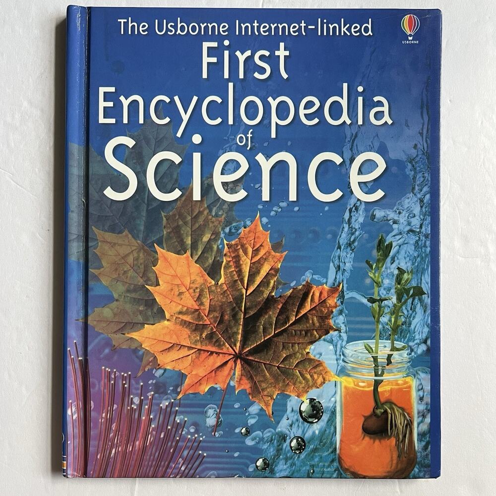 Usborne First Encyclopedia of Science Internet Linked Hardcover Educational Book